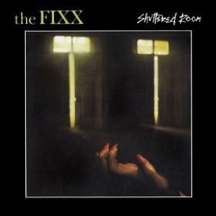 The Fixx - Shuttered Room